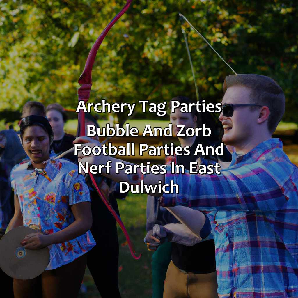 Archery Tag parties, Bubble and Zorb Football parties, and Nerf Parties in East Dulwich,