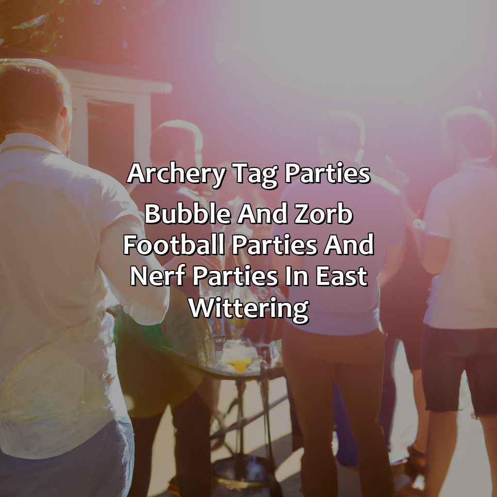 Archery Tag parties, Bubble and Zorb Football parties, and Nerf Parties in East Wittering,