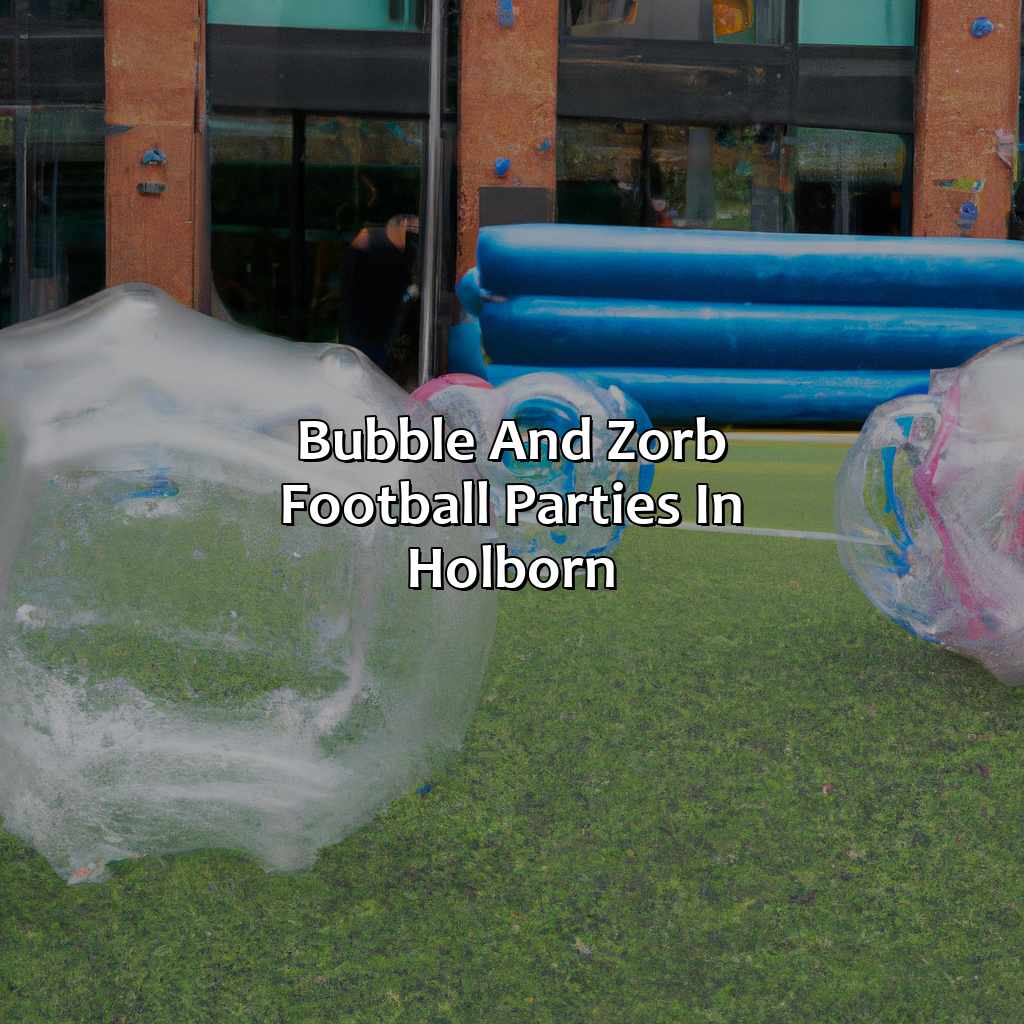 Bubble And Zorb Football Parties In Holborn  - Archery Tag Parties, Bubble And Zorb Football Parties, And Nerf Parties In Holborn, 