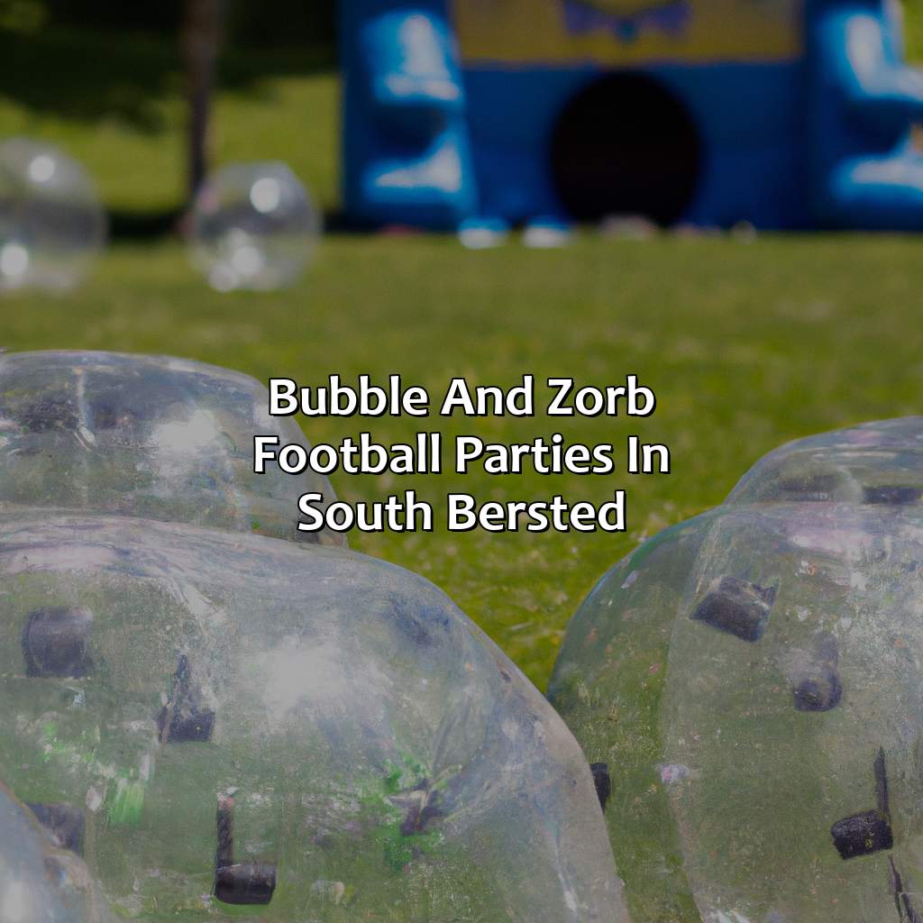 Bubble And Zorb Football Parties In South Bersted  - Archery Tag Parties, Bubble And Zorb Football Parties, And Nerf Parties In South Bersted, 