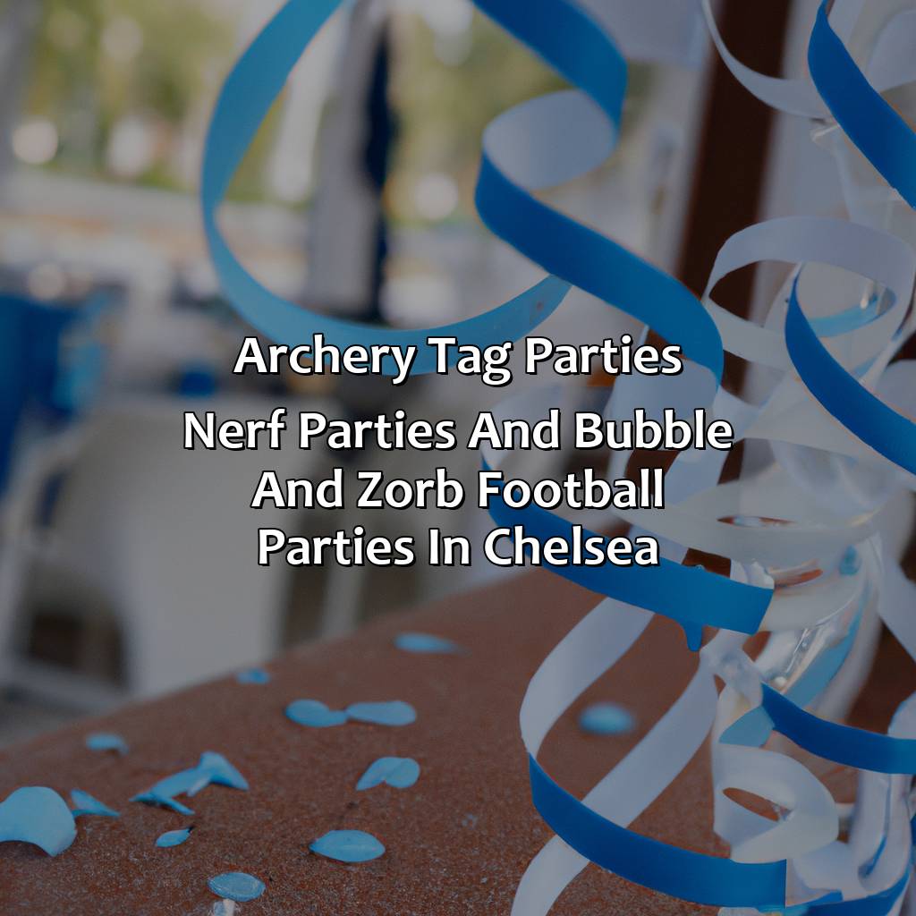 Archery Tag parties, Nerf Parties, and Bubble and Zorb Football parties in Chelsea,