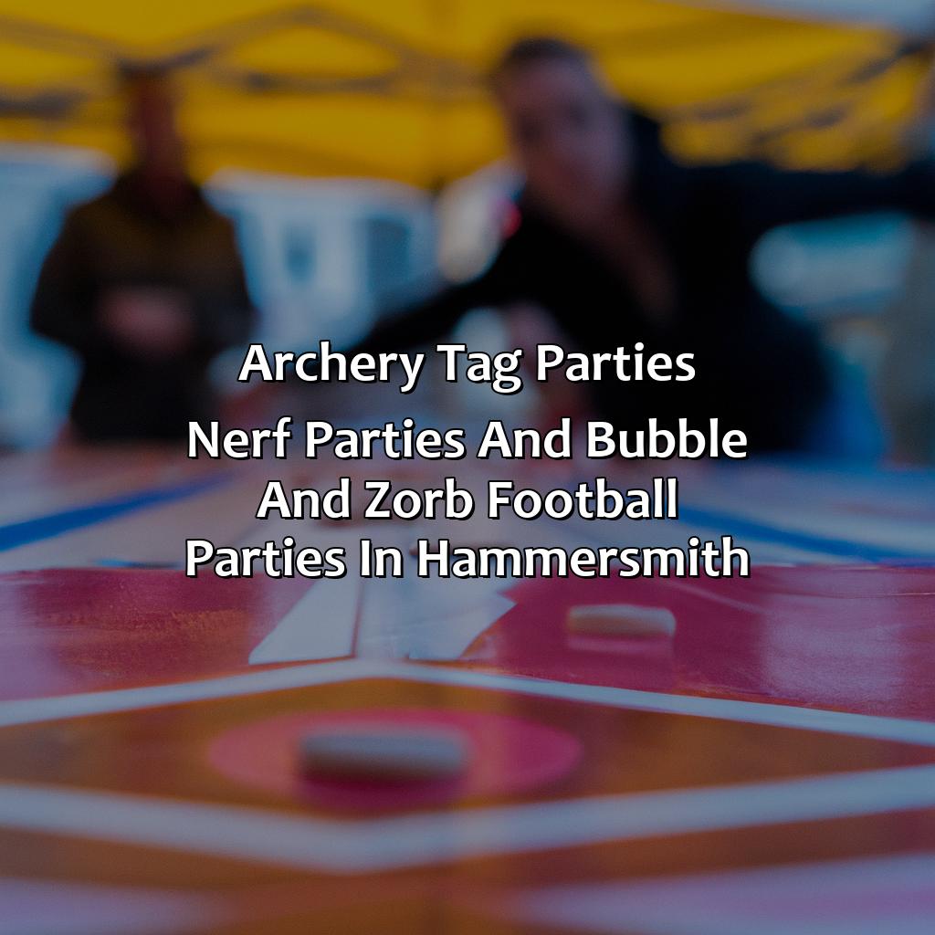 Archery Tag parties, Nerf Parties, and Bubble and Zorb Football parties in Hammersmith,