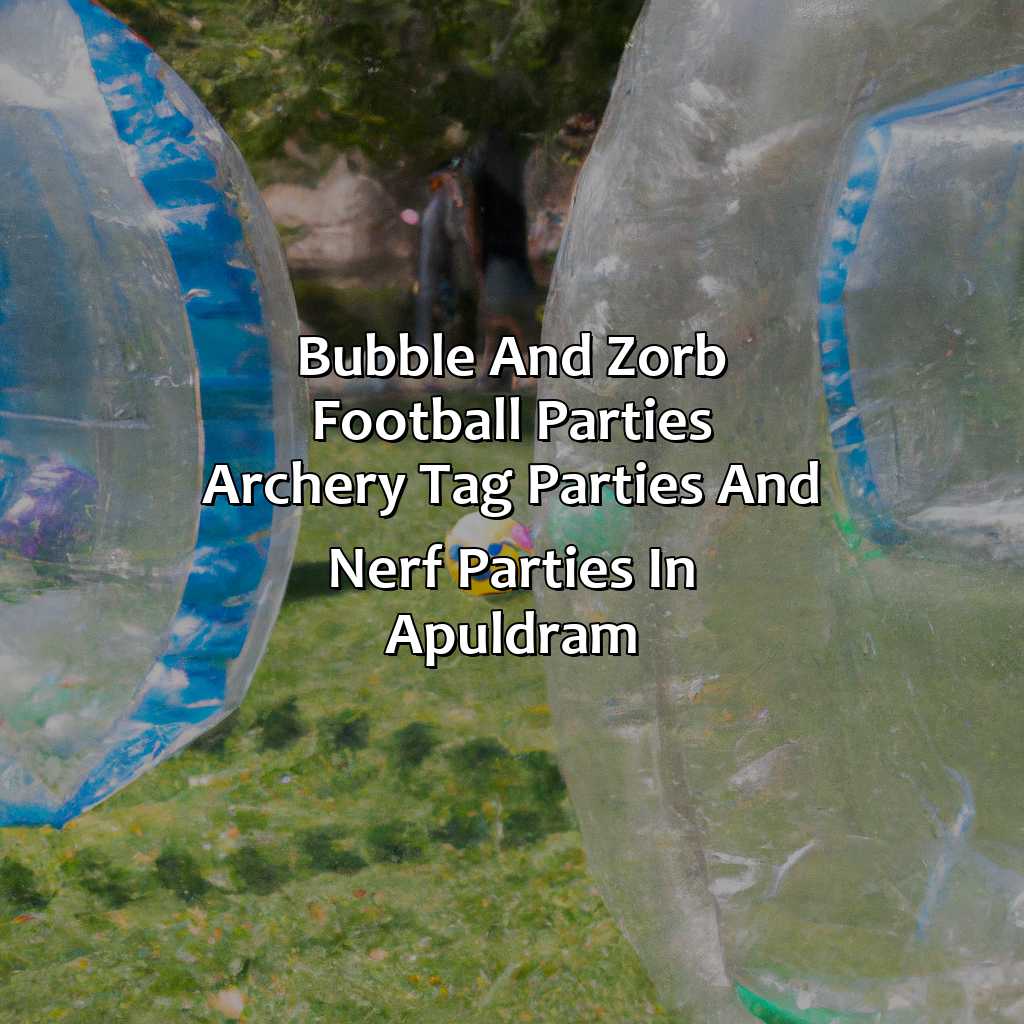Bubble and Zorb Football parties, Archery Tag parties, and Nerf Parties in Apuldram,