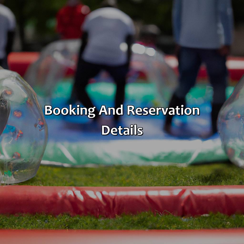 Booking And Reservation Details  - Bubble And Zorb Football Parties, Archery Tag Parties, And Nerf Parties In Dartford, 