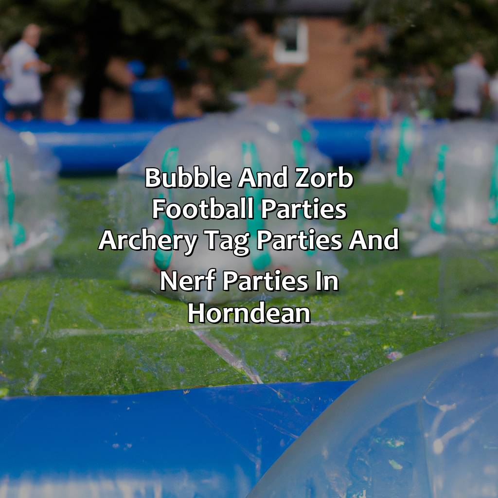 Bubble and Zorb Football parties, Archery Tag parties, and Nerf Parties in Horndean,