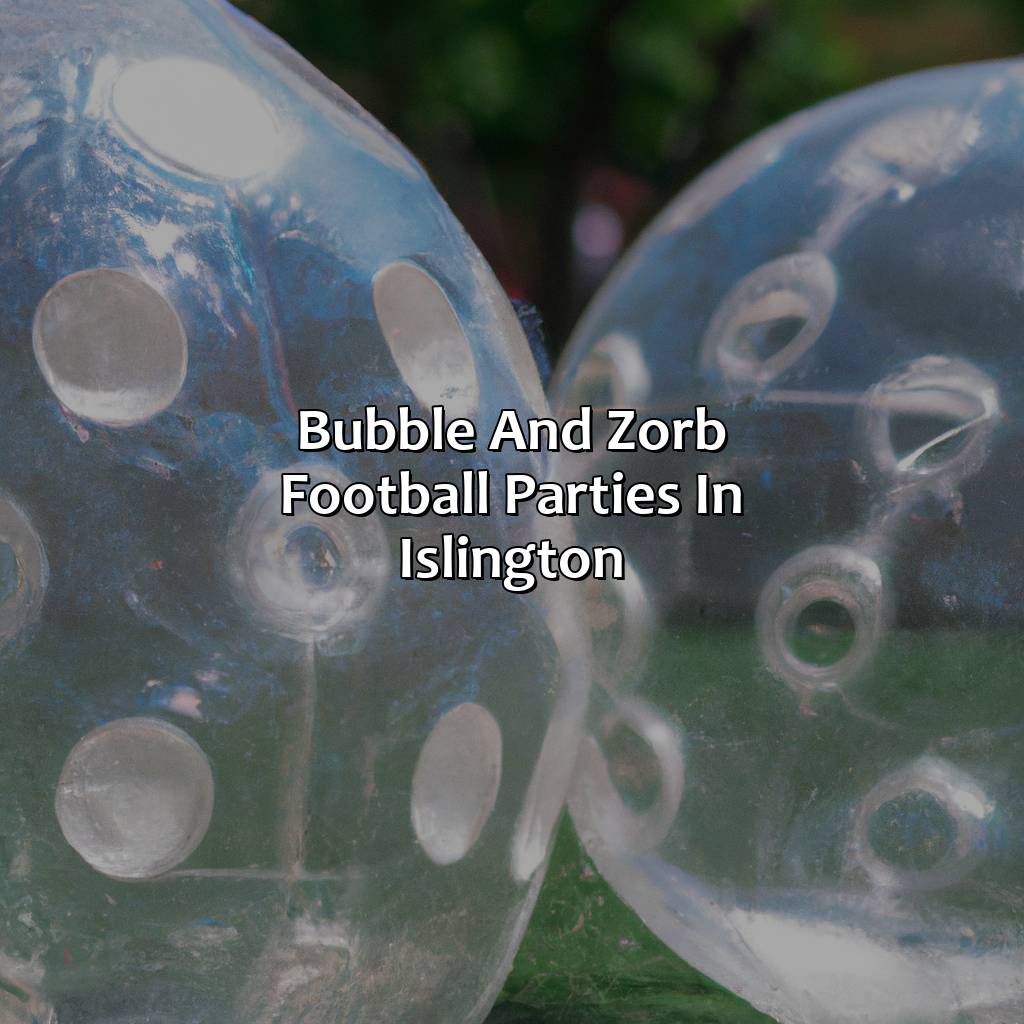 Bubble And Zorb Football Parties In Islington  - Bubble And Zorb Football Parties, Archery Tag Parties, And Nerf Parties In Islington, 