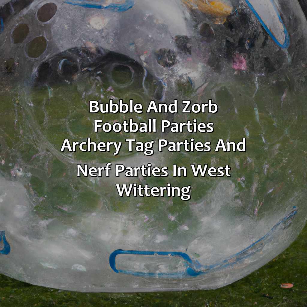 Bubble and Zorb Football parties, Archery Tag parties, and Nerf Parties in West Wittering,
