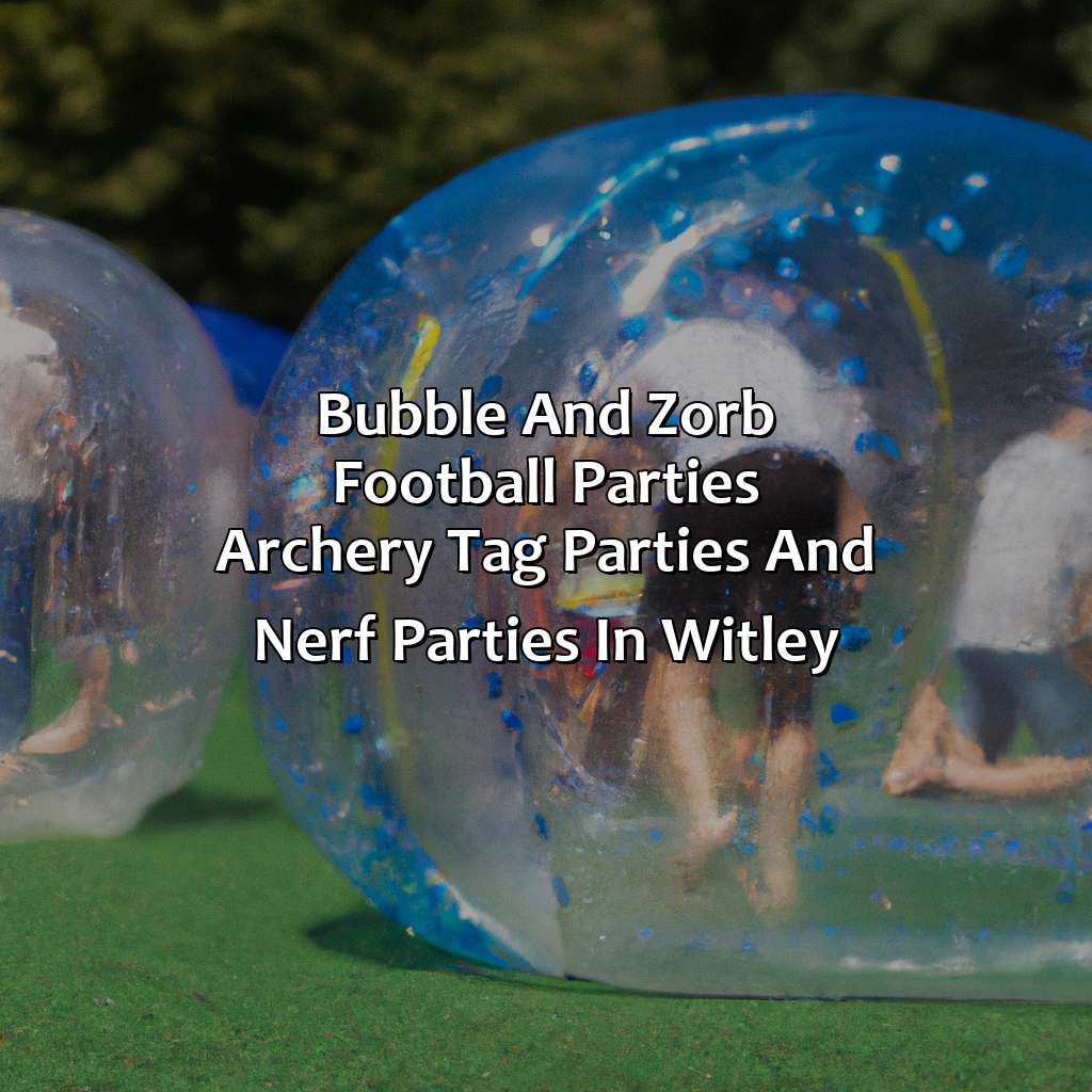 Bubble and Zorb Football parties, Archery Tag parties, and Nerf Parties in Witley,