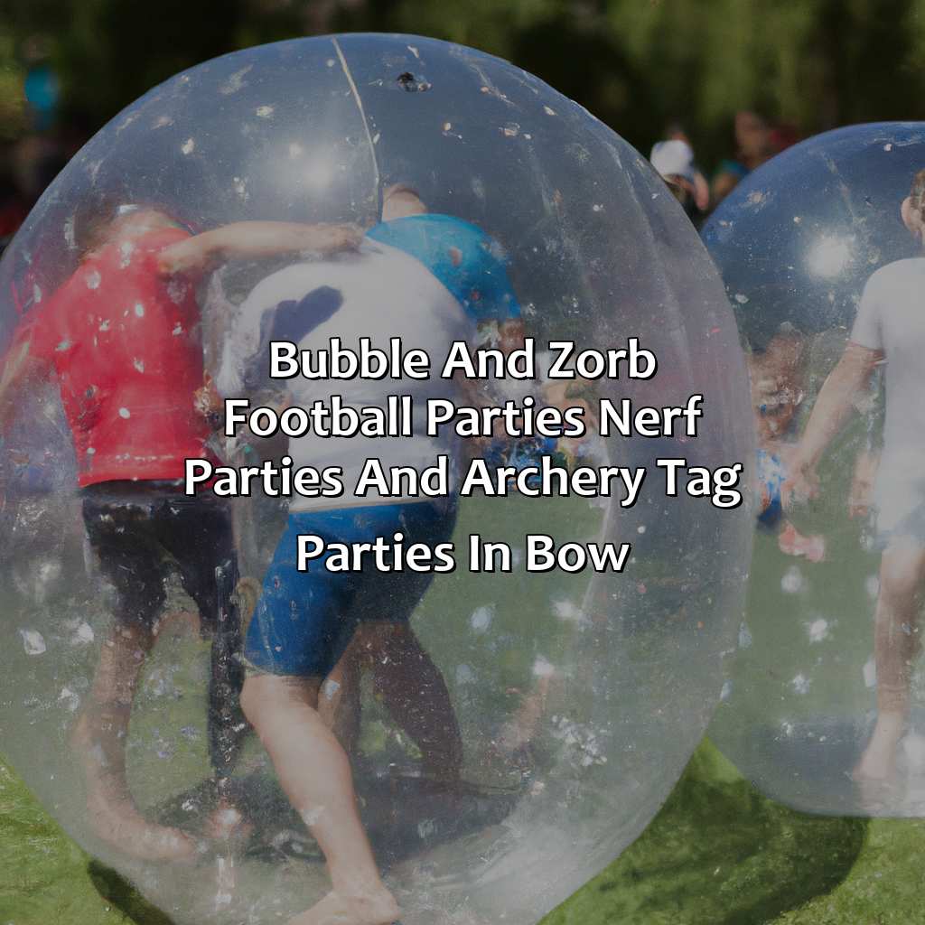 Bubble and Zorb Football parties, Nerf Parties, and Archery Tag parties in Bow,