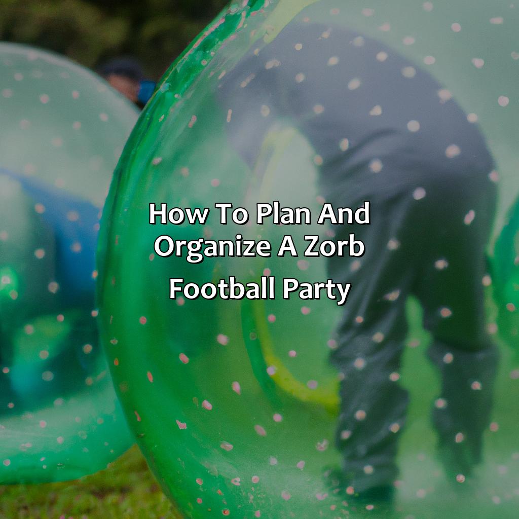 How To Plan And Organize A Zorb Football Party  - Nerf Parties, Archery Tag Parties, And Bubble And Zorb Football Parties In East Preston, 