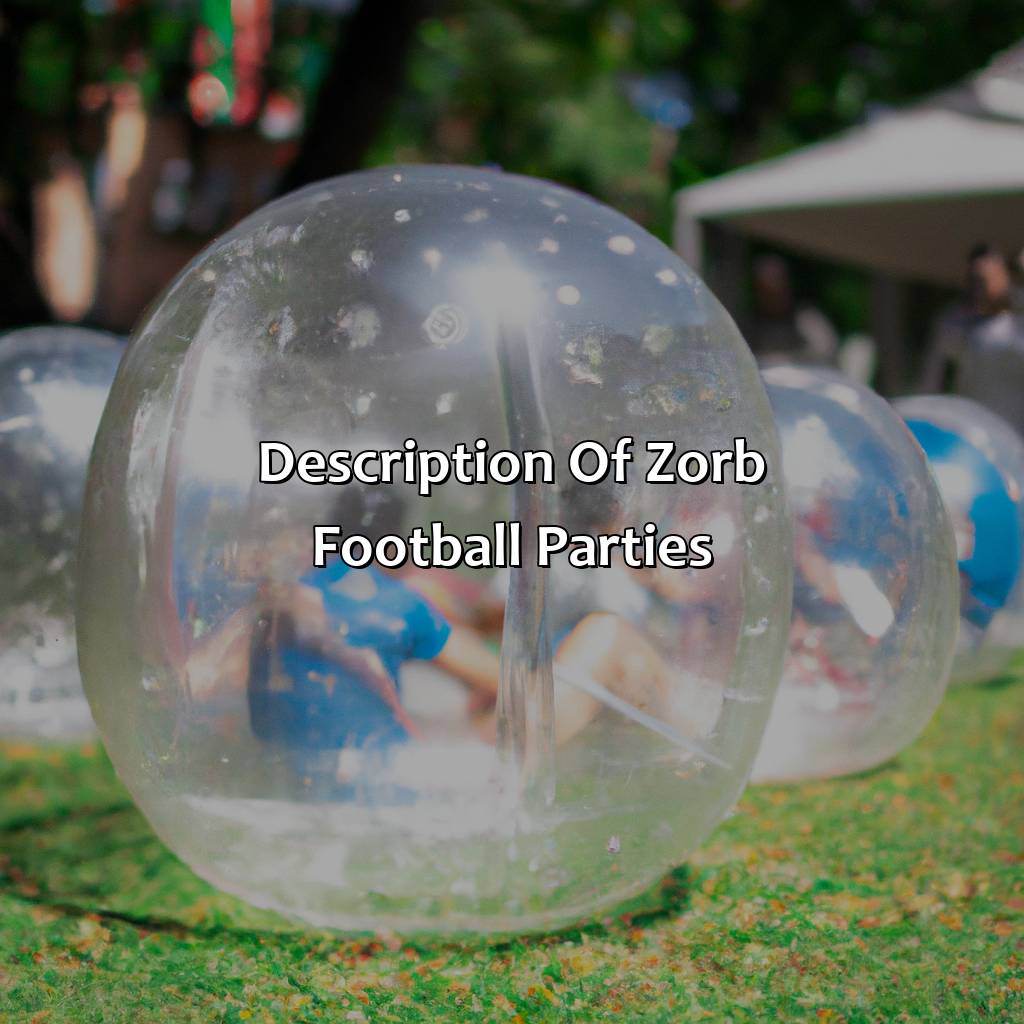 Description Of Zorb Football Parties  - Nerf Parties, Archery Tag Parties, And Bubble And Zorb Football Parties In Felpham, 
