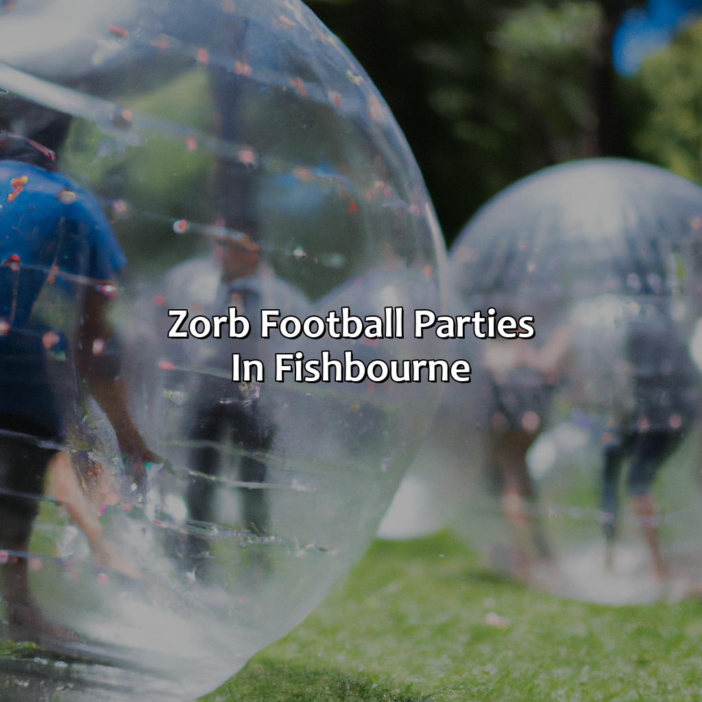Zorb Football Parties In Fishbourne  - Nerf Parties, Archery Tag Parties, And Bubble And Zorb Football Parties In Fishbourne, 