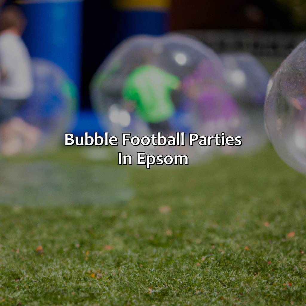 Bubble Football Parties In Epsom  - Nerf Parties, Bubble And Zorb Football Parties, And Archery Tag Parties In Epsom, 