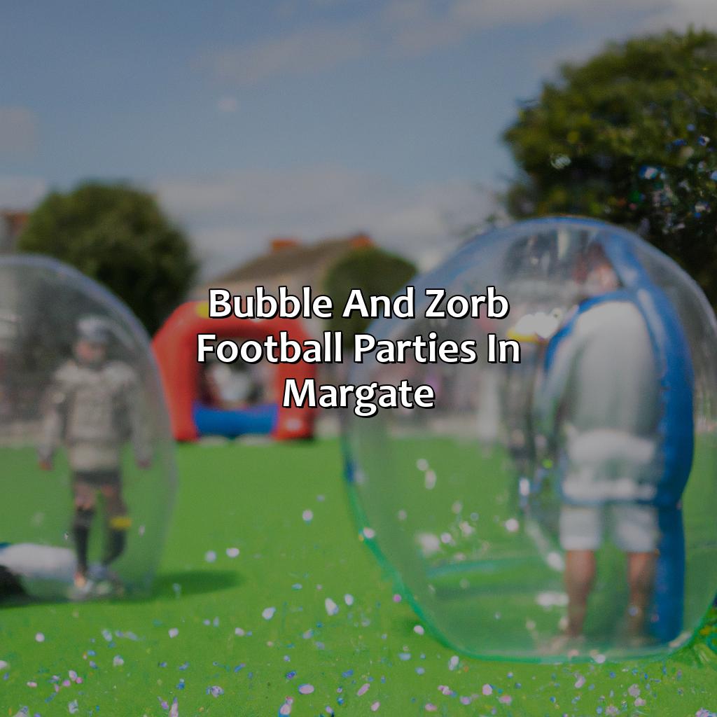 Bubble And Zorb Football Parties In Margate  - Nerf Parties, Bubble And Zorb Football Parties, And Archery Tag Parties In Margate, 