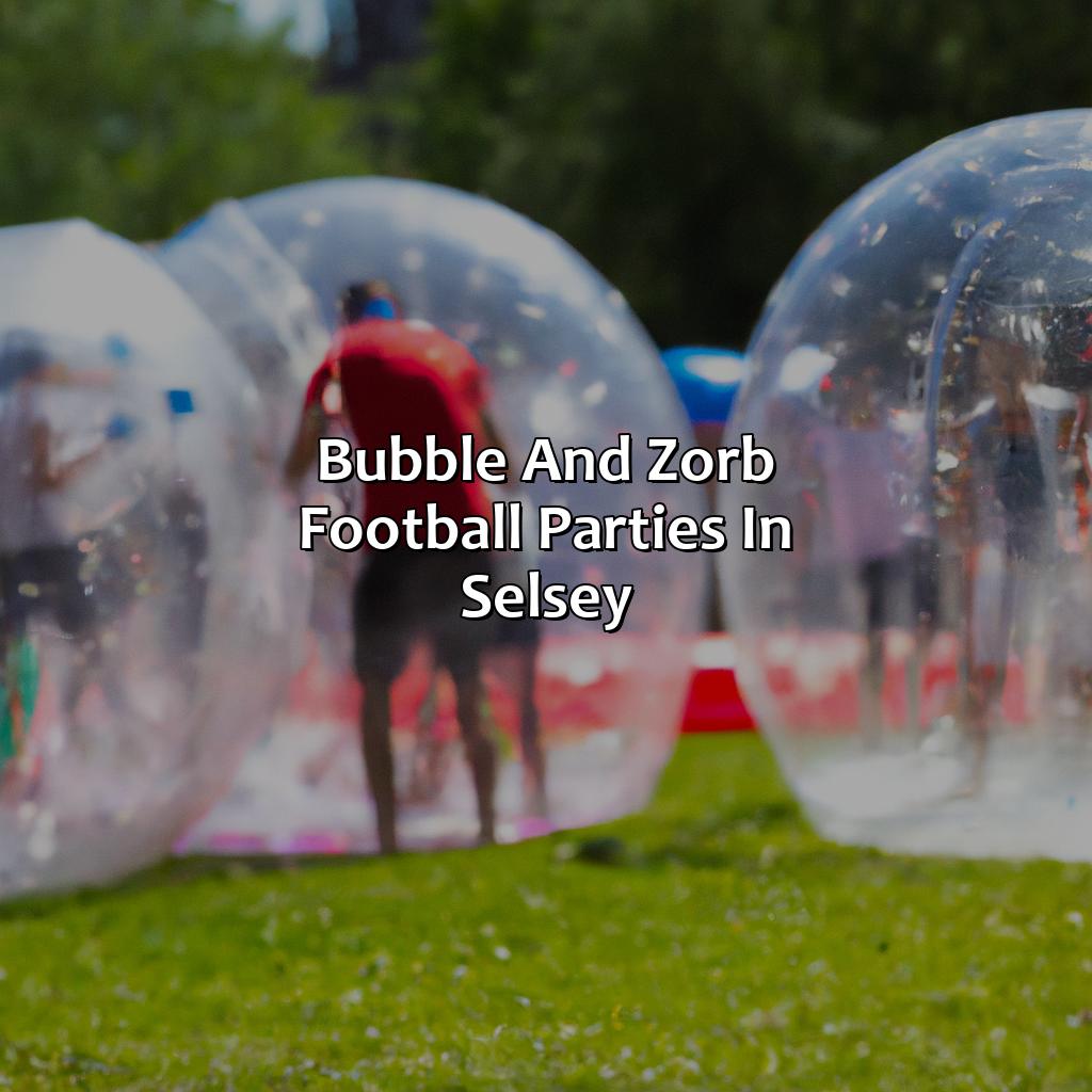 Bubble And Zorb Football Parties In Selsey  - Nerf Parties, Bubble And Zorb Football Parties, And Archery Tag Parties In Selsey, 
