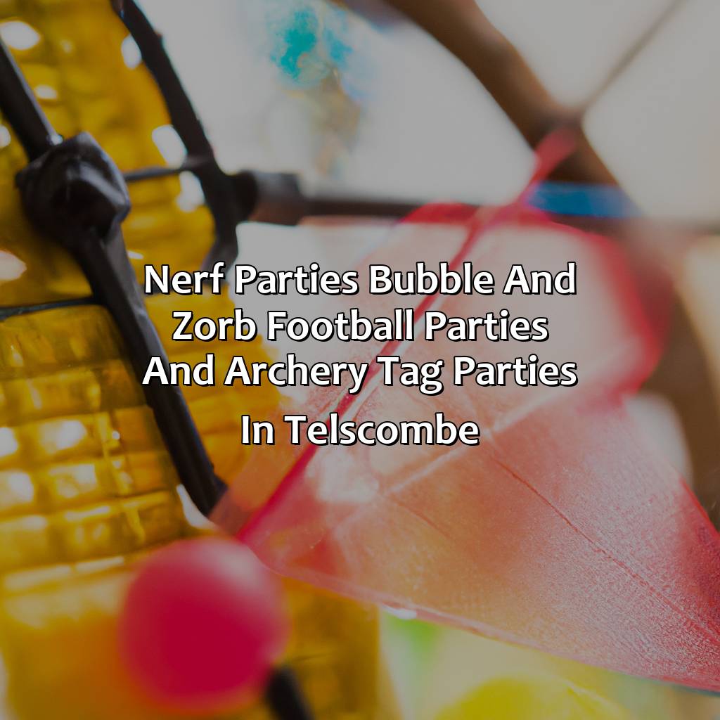 Nerf Parties, Bubble and Zorb Football parties, and Archery Tag parties in Telscombe,